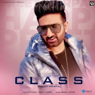 Class Ft. Aman Hayer
