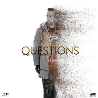Questions Ft. J Statik