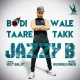 Bodi Wale Taare Takk