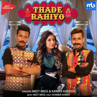 Thade Rahiyo Ft. Meet Bros