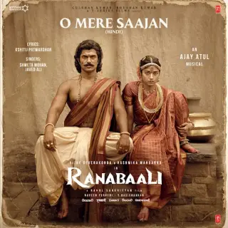 O Mere Saajan (Ranabaali)