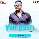 Yeh Dosti Remix