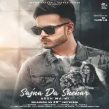 Sajna Da Shehar Ft. MixSingh