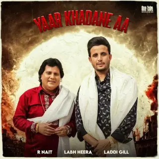 Yaar Khadane Aa Ft. Labh Heera