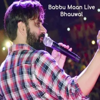 Babbu Maan Live Show Bhauwal