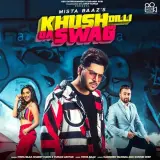 Khush Dilli Da Swag Ft. Sharry Mann