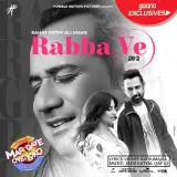 Rabba Ve (Mar Gaye Oye Loko)