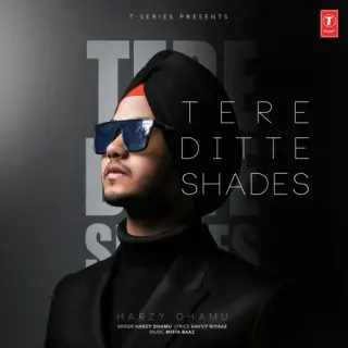 Tere Ditte Shades Ft. Mista Baaz