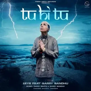 Tu Hi Tu Ft. Garry Sandhu