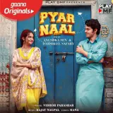 Pyar Naal