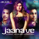 Jaana Ve (Aksar 2)