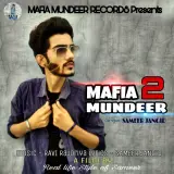 Mafia Mundeer Returns