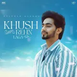 Khush Rehn Laga