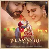Jee Aayan Nu