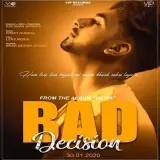 Bad Decision Ft. Preet Hundal
