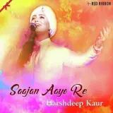 Saajan Aayo Re