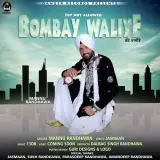 Bombay Waliye Ft Deep Kairon