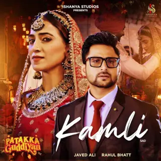 Kamli - Sad (Patakka Guddiyan)