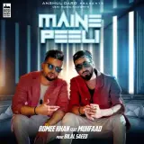 Maine Peeli Ft. Muhfaad