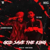 God Save The King Ft. Sultaan
