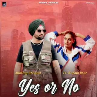 YES OR NO Ft. Karam Brar