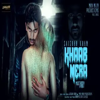 Khaab Mera (Full Song)