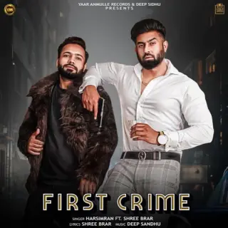 First Crime Ft. Shree Brar
