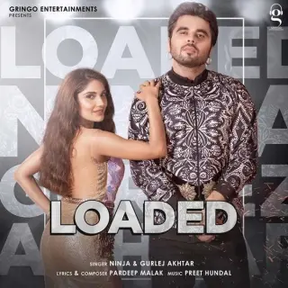 Loaded Ft. Gurlej Akhtar