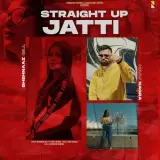 Straight Up Jatti Ft. Harj Nagra