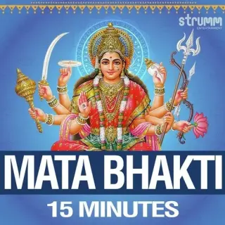 Mata Bhakti - 15 Minutes