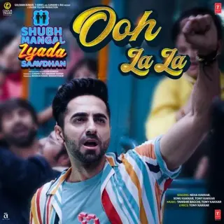 Ooh La La (Shubh Mangal Zyada Saavdhan)