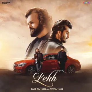 Lekh Ft Yuvraj Hans