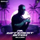 I m Different Bitch