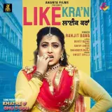 Like Karaan (Khatre Da Ghuggu)