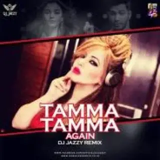Tamma Tamma Again (Remix)