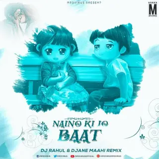 Naino Ki Jo Baat Hai Remix