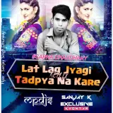 Lat Lag Jyagi Tadpya Na Kare Sapna Chaudhary Haryanvi Remix