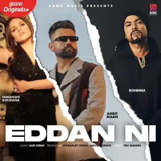 Eddan Ni Ft. Bohemia