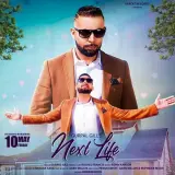 Next Life Ft. Rupin Kahlon