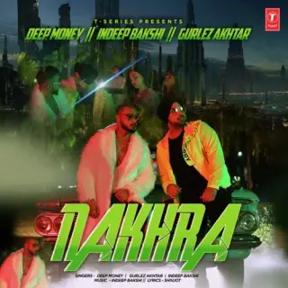 Nakhra Ft. Indeep Bakshi
