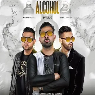 Alcohol 3 Ft. Karan Aujla
