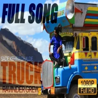 Sade Kehra Chalde Truck