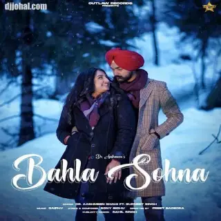 Bahla Sohna Ft.Supneet Singh