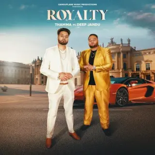 Royalty Ft. Deep Jandu