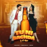 Tu Ni Bachda