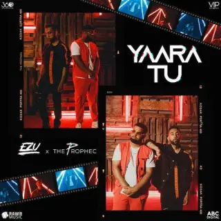 Yaara Tu Ft. The Prophec