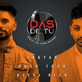 Das De Tu Ft. Rush Toor