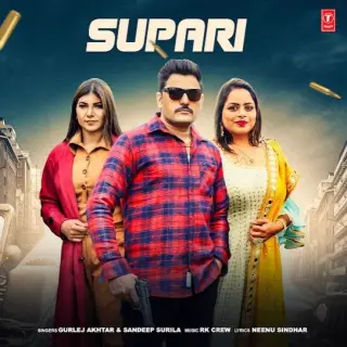 Supari Ft. Gurlej Akhtar