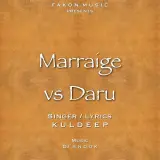 Marraige Vs Daru