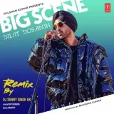 Big Scene Remix